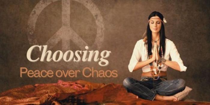 Choose Peace over Chaos